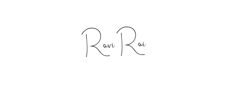 Also we have Ravi Rai name is the best signature style. Create professional handwritten signature collection using Andilay-7BmLP autograph style. Ravi Rai signature style 4 images and pictures png