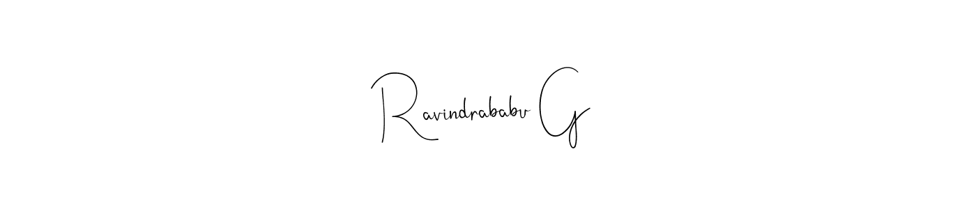 Design your own signature with our free online signature maker. With this signature software, you can create a handwritten (Andilay-7BmLP) signature for name Ravindrababu G. Ravindrababu G signature style 4 images and pictures png