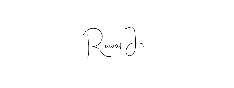 You should practise on your own different ways (Andilay-7BmLP) to write your name (Rawat Ji) in signature. don't let someone else do it for you. Rawat Ji signature style 4 images and pictures png