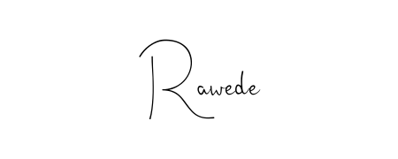 How to make Rawede name signature. Use Andilay-7BmLP style for creating short signs online. This is the latest handwritten sign. Rawede signature style 4 images and pictures png