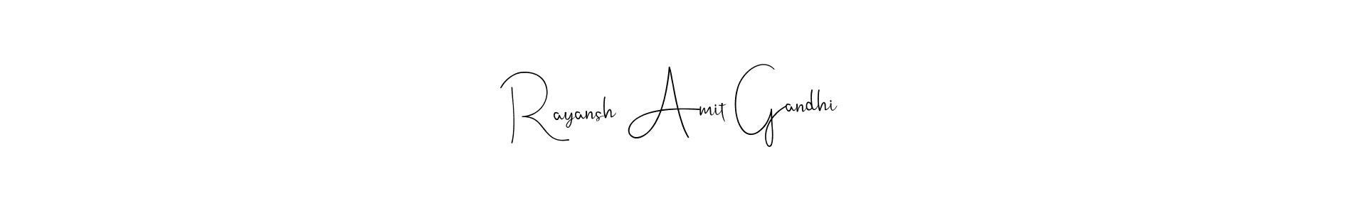 The best way (Andilay-7BmLP) to make a short signature is to pick only two or three words in your name. The name Rayansh Amit Gandhi include a total of six letters. For converting this name. Rayansh Amit Gandhi signature style 4 images and pictures png