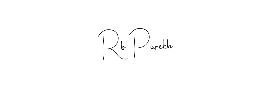 Rb Parekh stylish signature style. Best Handwritten Sign (Andilay-7BmLP) for my name. Handwritten Signature Collection Ideas for my name Rb Parekh. Rb Parekh signature style 4 images and pictures png