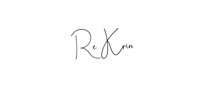 Also we have Re Krin name is the best signature style. Create professional handwritten signature collection using Andilay-7BmLP autograph style. Re Krin signature style 4 images and pictures png