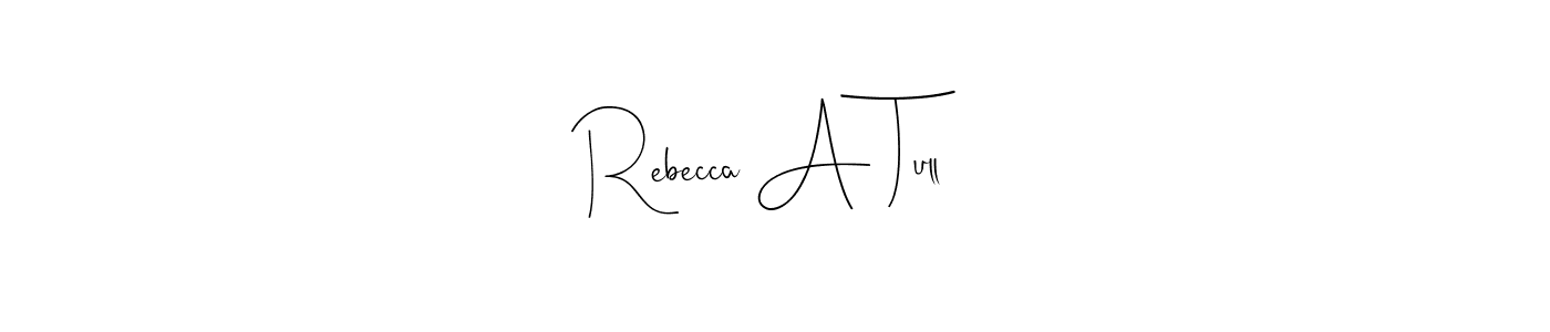 if you are searching for the best signature style for your name Rebecca A Tull. so please give up your signature search. here we have designed multiple signature styles  using Andilay-7BmLP. Rebecca A Tull signature style 4 images and pictures png