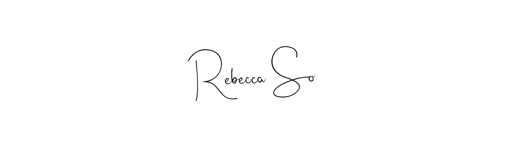 if you are searching for the best signature style for your name Rebecca So. so please give up your signature search. here we have designed multiple signature styles  using Andilay-7BmLP. Rebecca So signature style 4 images and pictures png