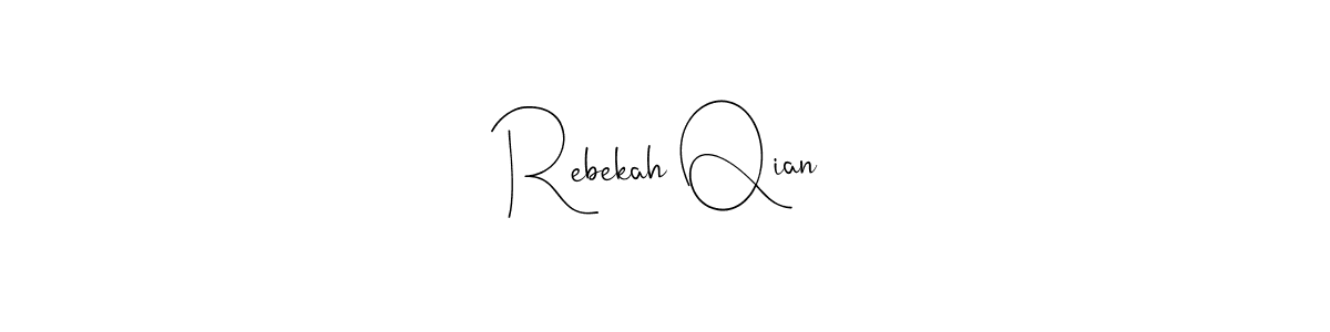 You should practise on your own different ways (Andilay-7BmLP) to write your name (Rebekah Qian) in signature. don't let someone else do it for you. Rebekah Qian signature style 4 images and pictures png