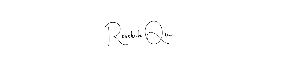 Best and Professional Signature Style for Rebekah Qian. Andilay-7BmLP Best Signature Style Collection. Rebekah Qian signature style 4 images and pictures png