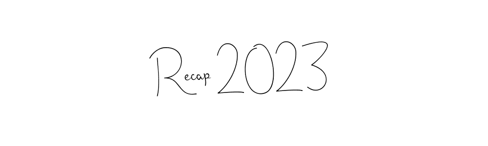 How to make Recap 2023 signature? Andilay-7BmLP is a professional autograph style. Create handwritten signature for Recap 2023 name. Recap 2023 signature style 4 images and pictures png