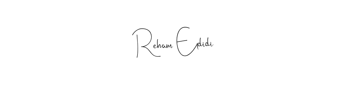 Make a beautiful signature design for name Reham Eldidi. With this signature (Andilay-7BmLP) style, you can create a handwritten signature for free. Reham Eldidi signature style 4 images and pictures png