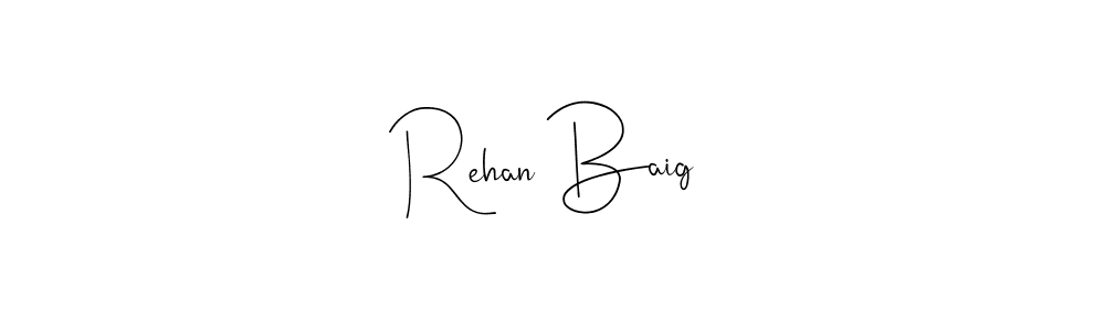 if you are searching for the best signature style for your name Rehan Baig. so please give up your signature search. here we have designed multiple signature styles  using Andilay-7BmLP. Rehan Baig signature style 4 images and pictures png