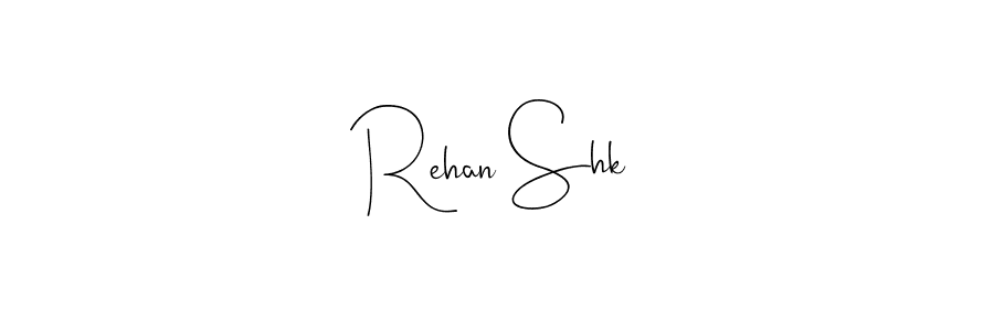 How to make Rehan Shk signature? Andilay-7BmLP is a professional autograph style. Create handwritten signature for Rehan Shk name. Rehan Shk signature style 4 images and pictures png