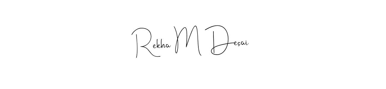 How to make Rekha M Desai name signature. Use Andilay-7BmLP style for creating short signs online. This is the latest handwritten sign. Rekha M Desai signature style 4 images and pictures png