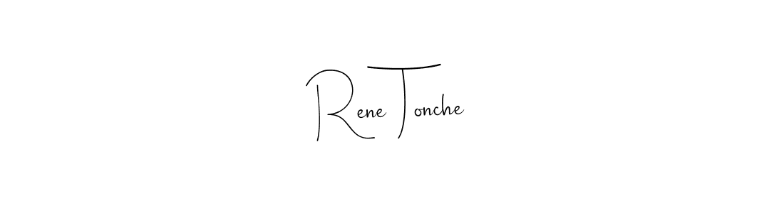 if you are searching for the best signature style for your name Rene Tonche. so please give up your signature search. here we have designed multiple signature styles  using Andilay-7BmLP. Rene Tonche signature style 4 images and pictures png