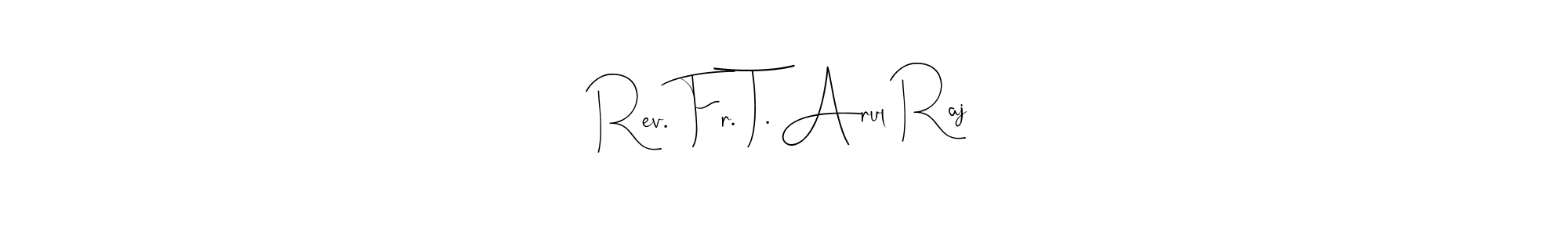 This is the best signature style for the Rev. Fr. T. Arul Raj name. Also you like these signature font (Andilay-7BmLP). Mix name signature. Rev. Fr. T. Arul Raj signature style 4 images and pictures png