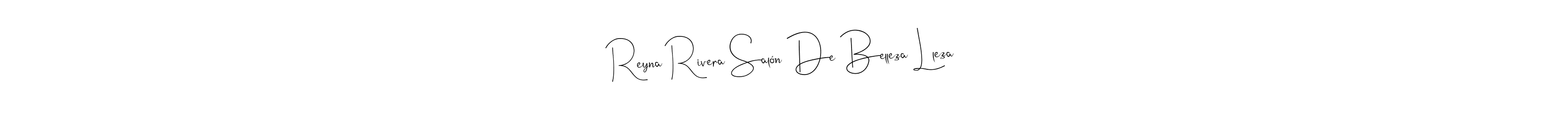 Create a beautiful signature design for name Reyna Rivera Salón De Belleza Lleza. With this signature (Andilay-7BmLP) fonts, you can make a handwritten signature for free. Reyna Rivera Salón De Belleza Lleza signature style 4 images and pictures png
