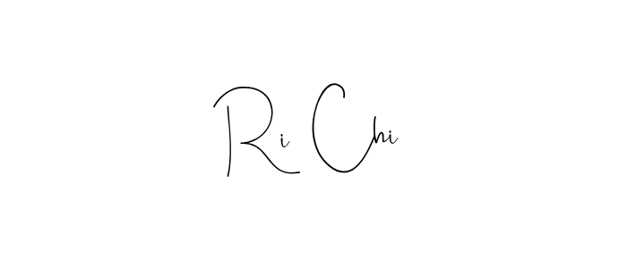 Also we have Ri  Chi name is the best signature style. Create professional handwritten signature collection using Andilay-7BmLP autograph style. Ri  Chi signature style 4 images and pictures png