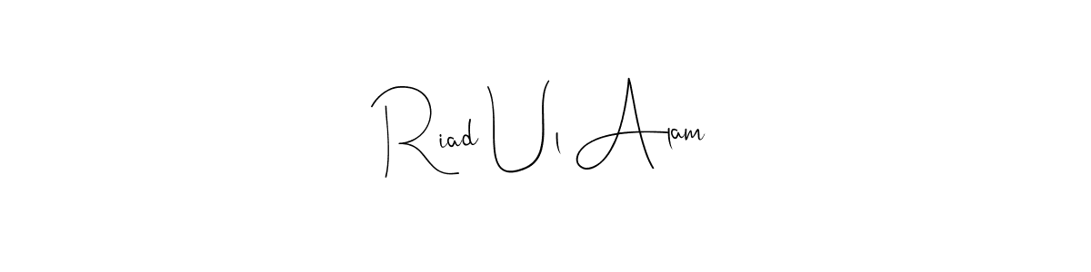 How to make Riad Ul Alam name signature. Use Andilay-7BmLP style for creating short signs online. This is the latest handwritten sign. Riad Ul Alam signature style 4 images and pictures png