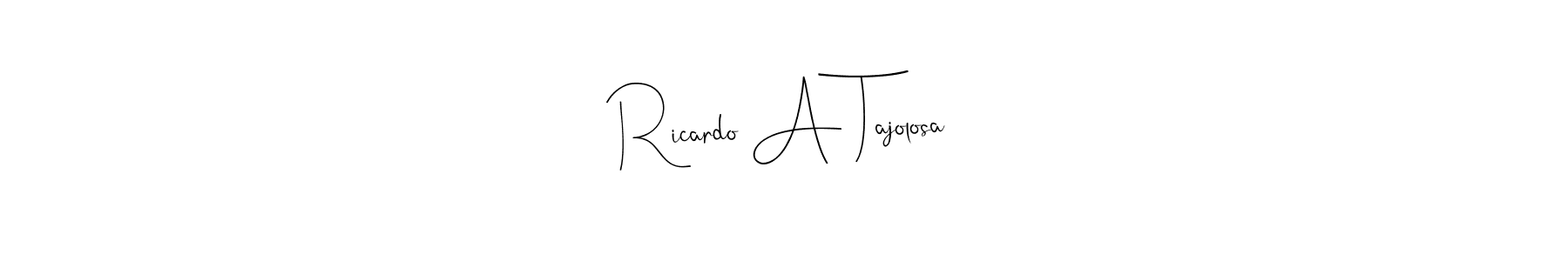 Make a short Ricardo A Tajolosa signature style. Manage your documents anywhere anytime using Andilay-7BmLP. Create and add eSignatures, submit forms, share and send files easily. Ricardo A Tajolosa signature style 4 images and pictures png