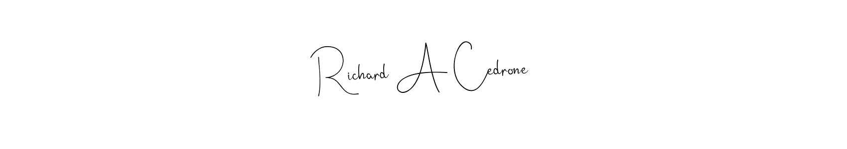 Make a beautiful signature design for name Richard A Cedrone. With this signature (Andilay-7BmLP) style, you can create a handwritten signature for free. Richard A Cedrone signature style 4 images and pictures png