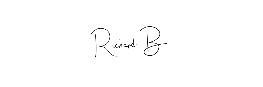 Make a short Richard B signature style. Manage your documents anywhere anytime using Andilay-7BmLP. Create and add eSignatures, submit forms, share and send files easily. Richard B signature style 4 images and pictures png