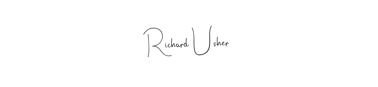 How to make Richard Usher name signature. Use Andilay-7BmLP style for creating short signs online. This is the latest handwritten sign. Richard Usher signature style 4 images and pictures png