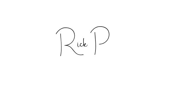 Create a beautiful signature design for name Rick P. With this signature (Andilay-7BmLP) fonts, you can make a handwritten signature for free. Rick P signature style 4 images and pictures png