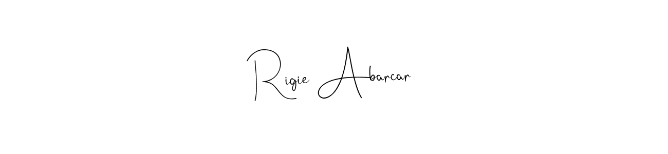 Create a beautiful signature design for name Rigie Abarcar. With this signature (Andilay-7BmLP) fonts, you can make a handwritten signature for free. Rigie Abarcar signature style 4 images and pictures png