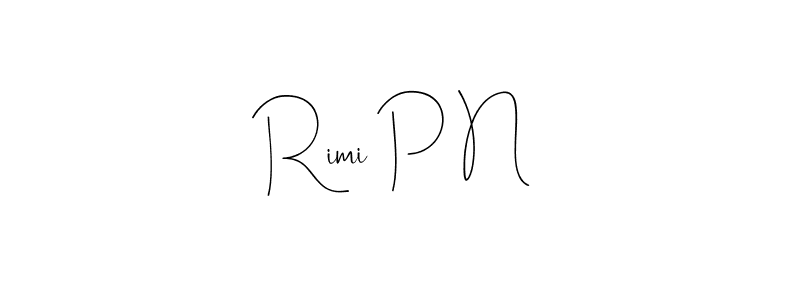 You should practise on your own different ways (Andilay-7BmLP) to write your name (Rimi P N) in signature. don't let someone else do it for you. Rimi P N signature style 4 images and pictures png