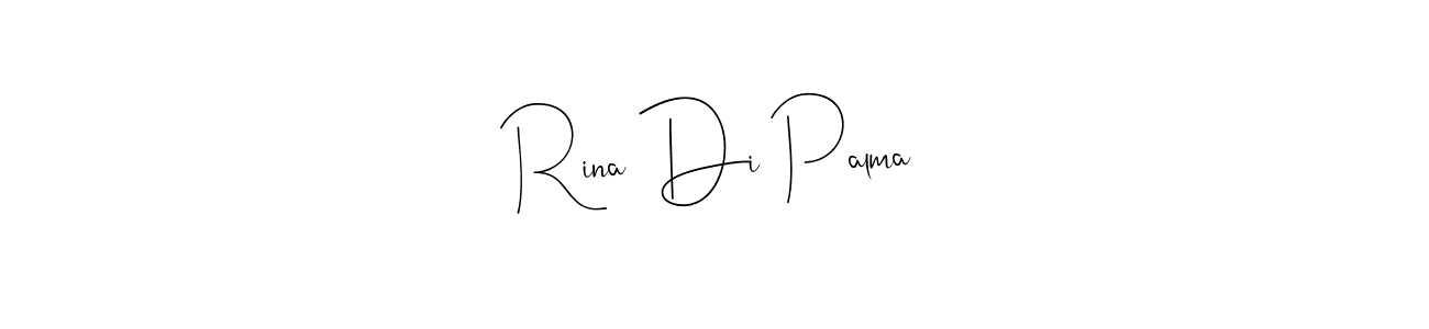 Make a short Rina Di Palma signature style. Manage your documents anywhere anytime using Andilay-7BmLP. Create and add eSignatures, submit forms, share and send files easily. Rina Di Palma signature style 4 images and pictures png