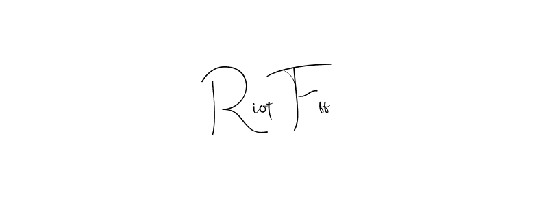 Once you've used our free online signature maker to create your best signature Andilay-7BmLP style, it's time to enjoy all of the benefits that Riot Fff name signing documents. Riot Fff signature style 4 images and pictures png