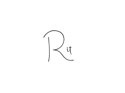 Create a beautiful signature design for name Rit . With this signature (Andilay-7BmLP) fonts, you can make a handwritten signature for free. Rit  signature style 4 images and pictures png