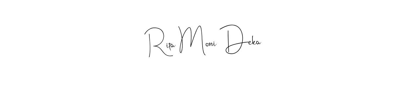 Create a beautiful signature design for name Rita Moni Deka. With this signature (Andilay-7BmLP) fonts, you can make a handwritten signature for free. Rita Moni Deka signature style 4 images and pictures png