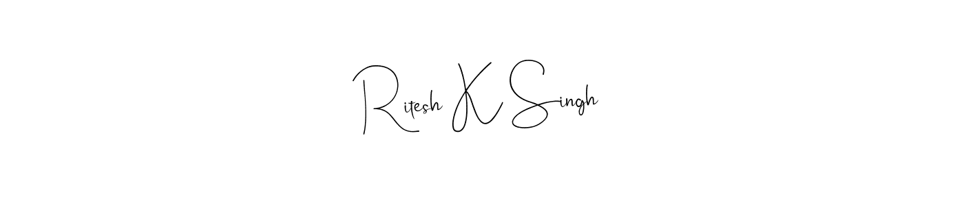 You should practise on your own different ways (Andilay-7BmLP) to write your name (Ritesh K Singh) in signature. don't let someone else do it for you. Ritesh K Singh signature style 4 images and pictures png