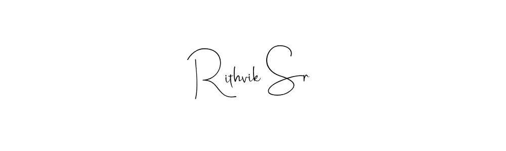 Also we have Rithvik Sr name is the best signature style. Create professional handwritten signature collection using Andilay-7BmLP autograph style. Rithvik Sr signature style 4 images and pictures png