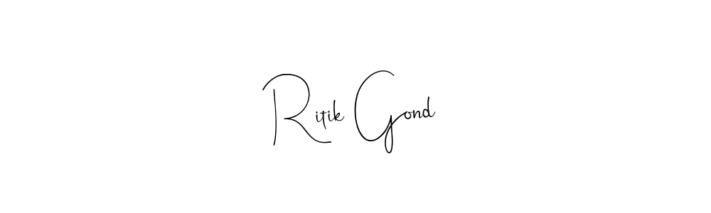 How to make Ritik Gond signature? Andilay-7BmLP is a professional autograph style. Create handwritten signature for Ritik Gond name. Ritik Gond signature style 4 images and pictures png