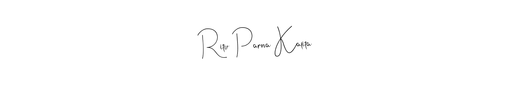 Make a beautiful signature design for name Ritu Parna Kalita. With this signature (Andilay-7BmLP) style, you can create a handwritten signature for free. Ritu Parna Kalita signature style 4 images and pictures png