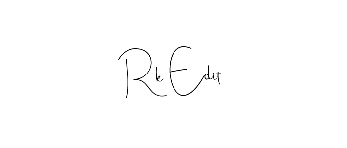 How to make Rk Edit signature? Andilay-7BmLP is a professional autograph style. Create handwritten signature for Rk Edit name. Rk Edit signature style 4 images and pictures png