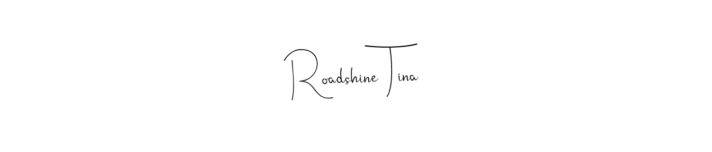 Use a signature maker to create a handwritten signature online. With this signature software, you can design (Andilay-7BmLP) your own signature for name Roadshine Tina. Roadshine Tina signature style 4 images and pictures png