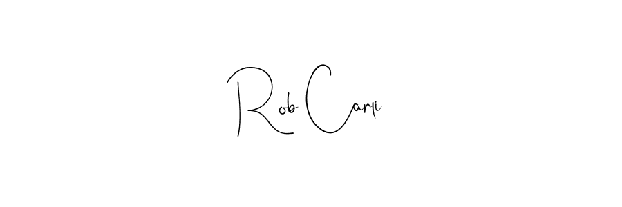 How to make Rob Carli name signature. Use Andilay-7BmLP style for creating short signs online. This is the latest handwritten sign. Rob Carli signature style 4 images and pictures png