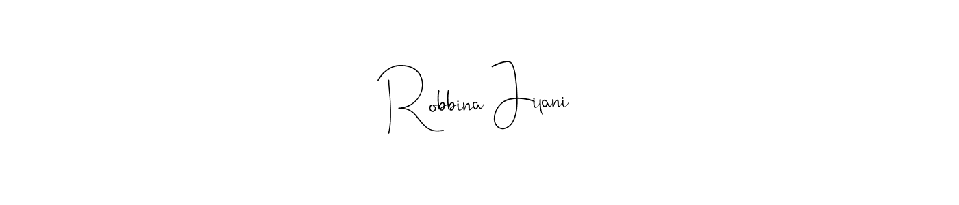 Also we have Robbina Jilani name is the best signature style. Create professional handwritten signature collection using Andilay-7BmLP autograph style. Robbina Jilani signature style 4 images and pictures png