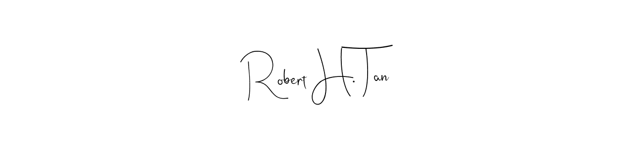 if you are searching for the best signature style for your name Robert H. Tan. so please give up your signature search. here we have designed multiple signature styles  using Andilay-7BmLP. Robert H. Tan signature style 4 images and pictures png