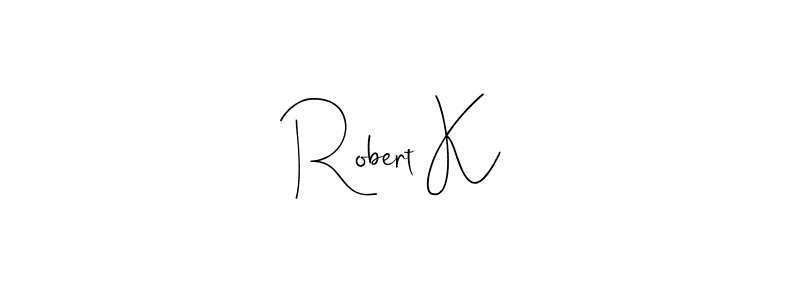 Make a beautiful signature design for name Robert K. With this signature (Andilay-7BmLP) style, you can create a handwritten signature for free. Robert K signature style 4 images and pictures png