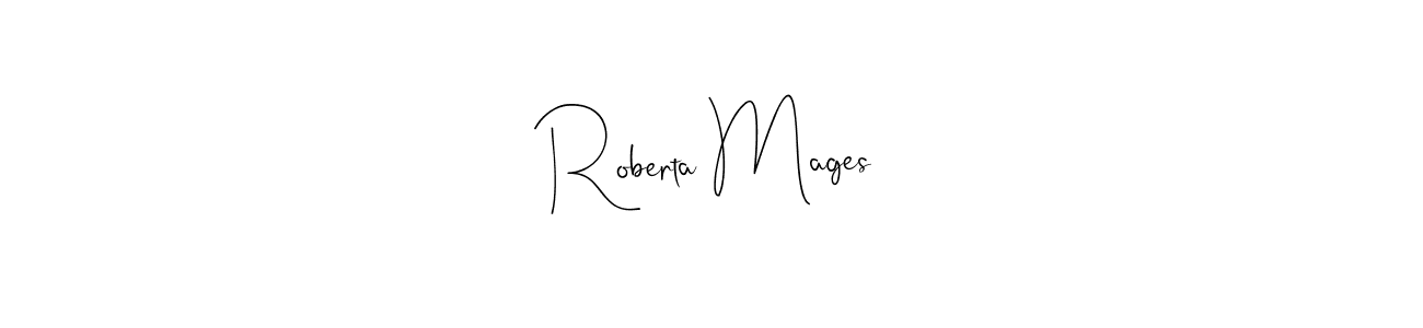 if you are searching for the best signature style for your name Roberta Mages. so please give up your signature search. here we have designed multiple signature styles  using Andilay-7BmLP. Roberta Mages signature style 4 images and pictures png