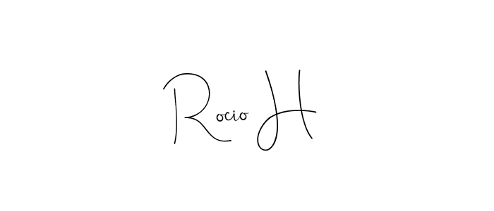 You should practise on your own different ways (Andilay-7BmLP) to write your name (Rocio H) in signature. don't let someone else do it for you. Rocio H signature style 4 images and pictures png