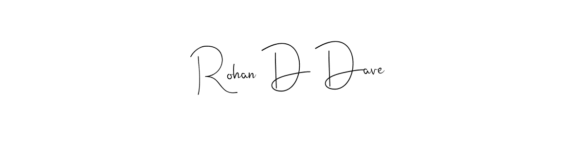 It looks lik you need a new signature style for name Rohan D Dave. Design unique handwritten (Andilay-7BmLP) signature with our free signature maker in just a few clicks. Rohan D Dave signature style 4 images and pictures png