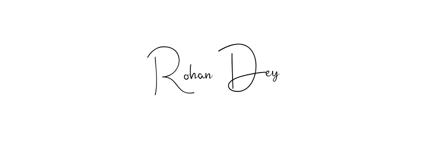 Design your own signature with our free online signature maker. With this signature software, you can create a handwritten (Andilay-7BmLP) signature for name Rohan Dey. Rohan Dey signature style 4 images and pictures png