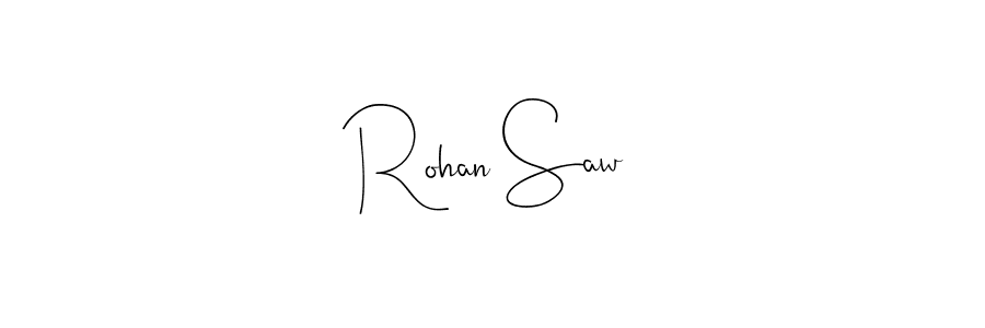 How to make Rohan Saw name signature. Use Andilay-7BmLP style for creating short signs online. This is the latest handwritten sign. Rohan Saw signature style 4 images and pictures png