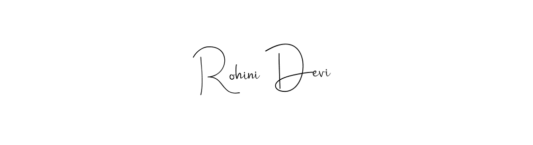 Make a beautiful signature design for name Rohini Devi. With this signature (Andilay-7BmLP) style, you can create a handwritten signature for free. Rohini Devi signature style 4 images and pictures png