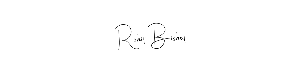 How to make Rohit Bishal name signature. Use Andilay-7BmLP style for creating short signs online. This is the latest handwritten sign. Rohit Bishal signature style 4 images and pictures png