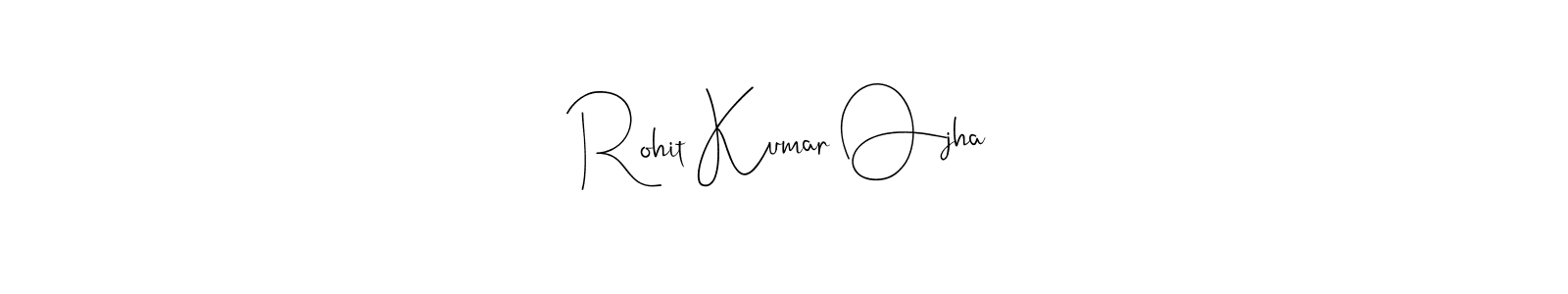 Also we have Rohit Kumar Ojha name is the best signature style. Create professional handwritten signature collection using Andilay-7BmLP autograph style. Rohit Kumar Ojha signature style 4 images and pictures png